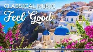 Feel Good Classical Music  Positive Energy Music [upl. by Nothsa]