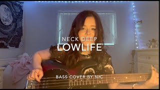 Lowlife Neck Deep Bass Cover [upl. by Semela179]