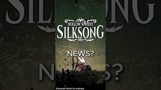 Silksong News Incoming [upl. by Enined]