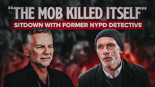 The Mafia KILLED Itself  Sitdown with NYPD Detective Bill Courtney [upl. by Annayi]