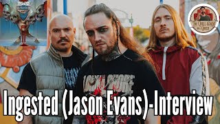 Ingested Jason EvansInterviewThe Tide Of Death And Fractured DreamsOut April 5 [upl. by Kiley]