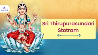 Sri Thirupurasundari Stotram  Goddess Tripurasundari [upl. by Arik]