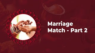 Marriage Match  Part 1  Marriage Match Making [upl. by Ferree]