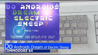 Commodore 64 Do Androids Dream of Electric Sheep [upl. by Enilamme135]