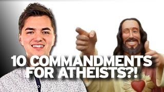 The 10 Commandments For Atheists [upl. by Farrell686]