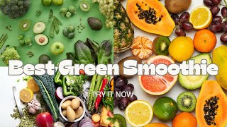 BEST GREEN SMOOTHIE RECIPE [upl. by Nerin]