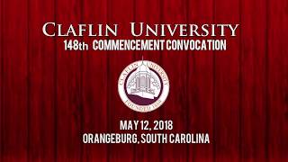 Claflin University Commencement 2018 [upl. by Leiru]