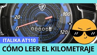 CÓMO LEER EL KILOMETRAJE CORRECTAMENTE  Moto Italika AT110 [upl. by Eniawd]