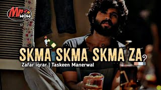 Skama Skama Skama Za  Zafar Iqrar  Taskeen Manerwal  Edit ✨ Slow amp Reverb ☊ [upl. by Kus]