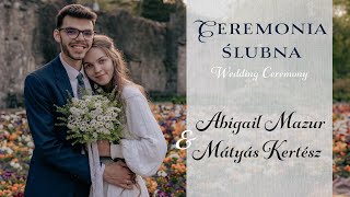 19042024 – Mátyás Kertész amp Abigail Mazur  Ceremonia ślubna  Wedding Ceremony [upl. by Lau]