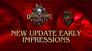 Longswords amp Traps Update Early Impressions Dungeons of Eternity [upl. by Amisoc701]