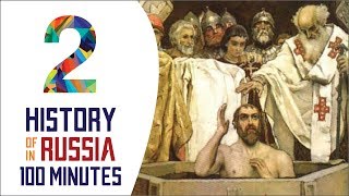 Medieval Russia  History of Russia in 100 Minutes Part 2 of 36 [upl. by Melosa]