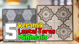 5 Motif keramik lantai teras depan rumah minimalis [upl. by Trista]