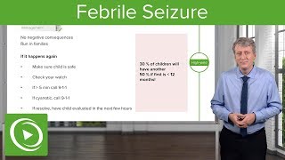 Febrile Seizure – Pediatrics  Lecturio [upl. by Neenaj839]