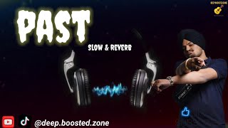 Past Song Slow amp Reverb  Sidhu Moose Wala latest song  New Punjabi Song 2024 sidhumoosewala [upl. by Malley]