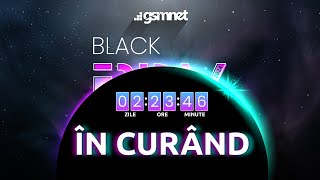 In curand BLACK FRIDAY 2024 pe GSMnet [upl. by Llenod]