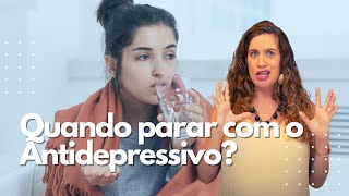 Posso parar com o Antidepressivo quando quiser  Dra Maria Fernanda [upl. by Hyman]