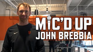 John Brebbia Micd up [upl. by Libyc514]