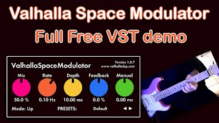 Valhalla Space Modulator Full free VST demo  chorus delay reverb flanger [upl. by Skipper]