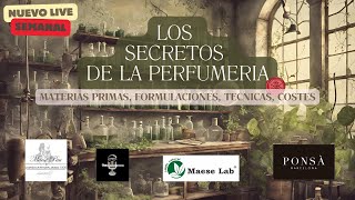 PRESENTACIÓN DE LOS SECRETOS DE LA PERFUMERÍA con Alejandro Ponsa y Maese Pau  CAPÍTULO 1 [upl. by Lledyl]