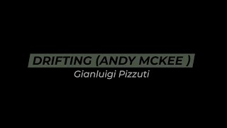 Drifting  Andy McKee   Gianluigi Pizzuti [upl. by Caldera]