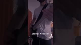 Slipknot  Nero Forte guitar cover guitar metalguitarcover guitarcover metalcover slipknot [upl. by Stoll]