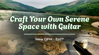 Denver Avenue  Craft Your Own Serene Space with Guitar  Ep27 [upl. by Elahcar323]