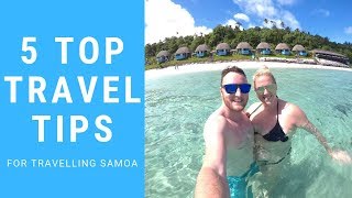 Travelling SAMOA  TOP 5 Travel Tips [upl. by Elime]