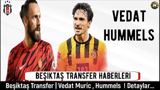 Beşiktaş Transfer Haberleri ⚽️ Vedat Muriqi  Mats Hummels beşiktaş [upl. by Aldos]