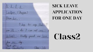 Sick leave for class 1 and class 2  sick leave application  sick leave  class 2 english grammar [upl. by Melas]