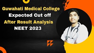 Guwahati Medical College Cut off After Result Analysis gmchcutoffneet2023 [upl. by Ocirderf]