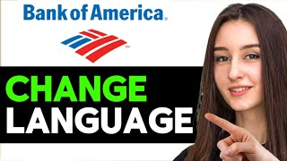 How To CHANGE LANGUAGE On Bank Of America App [upl. by Mcripley981]