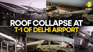 India Roof collapse at Delhi airport amid heavy rains  WION Originals [upl. by Atcliffe]