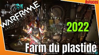 WARFRAME  Ou farm les PLASTIDES en 2022 [upl. by Darleen]