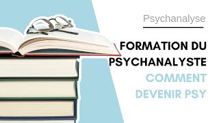 🎓 La formation du psychanalyste  Comment devienton psy   La psychanalyste [upl. by Navoj]