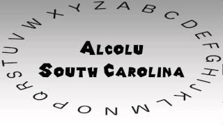 How to Say or Pronounce USA Cities — Alcolu South Carolina [upl. by Dareen]