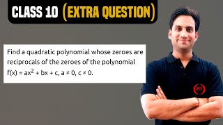 Find the quadratic polynomial whose zeroes are reciprocal of the zeroes of the polynomial fx ax2 [upl. by Sudnor]