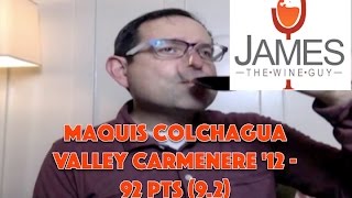 Maquis Colchagua Valley Carmenere 12 92 Point [upl. by Gujral]