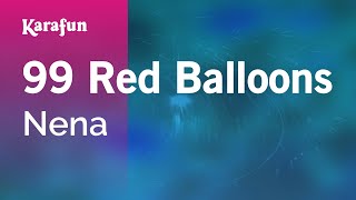 99 Red Balloons  Nena  Karaoke Version  KaraFun [upl. by Terza]