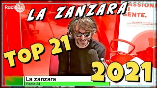 La Zanzara 2021  il quotBest Ofquot Top 21 [upl. by Armitage]