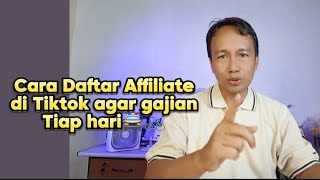 Cara Daftar Affiliate Tiktok agar Gajian Tiap Hari [upl. by Rapsac]