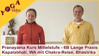 6B Pranayama Kurs Mittelstufe  Eine Stunde Pranayama mit Bhastrika und Meditation  Lange Praxis [upl. by Nylrebma]