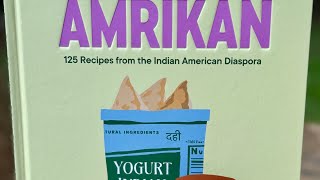 Cookbook Flipthrough Amrikan 125 Recipes from the Indian American Diaspora by Khushbu Shah 2024 [upl. by Eidac]