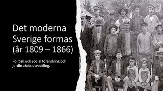 Sverige 18091866 det moderna Sverige formas [upl. by Weinshienk958]