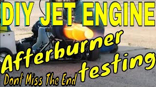 Jet Engine Afterburner Testing DIY Jet Engine [upl. by Gninnahc533]