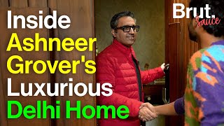 Inside Ashneer Grover’s Luxurious Delhi Home  Brut Sauce [upl. by Lirrehs]