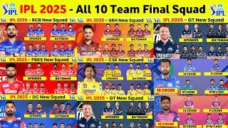 IPL 2025 All Team Squad  IPL 2025 All 10 Teams Final Squad Announced [upl. by Atnima]