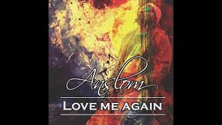 Anslom  Love me again [upl. by Belayneh]