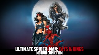 Ultimate SpiderMan Cats amp Kings  Motion Comic Film [upl. by Malliw]