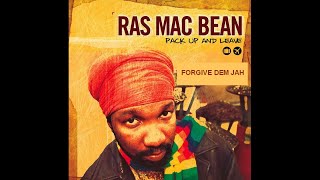 RAS MC BEAN Ft LORENZO  FORGIVE DEM JAH  PACK UP amp LEAVE RIDDIM  IRIE ITES RECORDS [upl. by Attej]